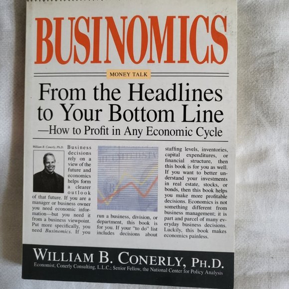 Businomics from the Headlines to Your Bottom Line : How to Profit in Any... - Picture 1 of 3